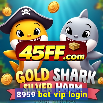 8959 bet vip login
